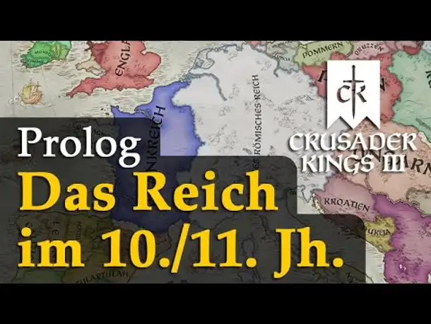 Prolog: Das Reich im 10. u. 11. Jahrhundert ✦ Let's Play Crusader Kings 3 Royal Court