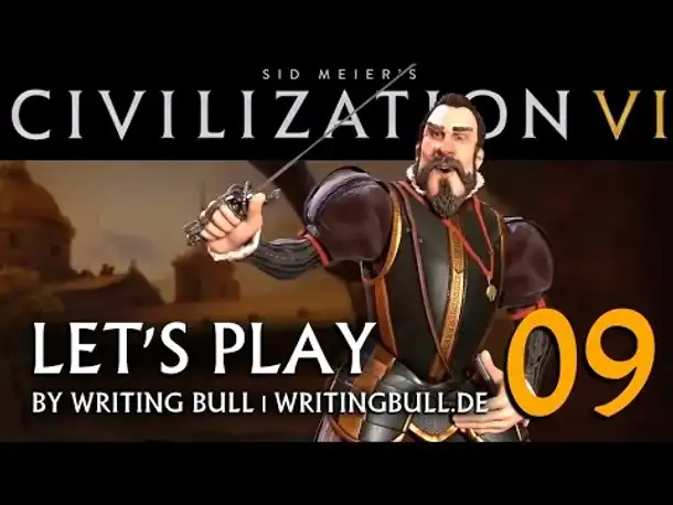 Let's Play: Civilization VI | Spanien (09) [deutsch]