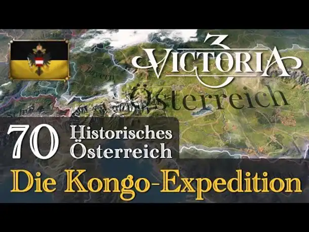 #70: Die Kongoexpedition ✦ Let's Play Victoria 3 ✦ Historisches Österreich (Gameplay)