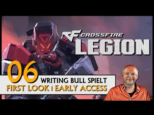 CROSSFIRE: LEGION - Early Access (06) [Deutsch] [Werbung]