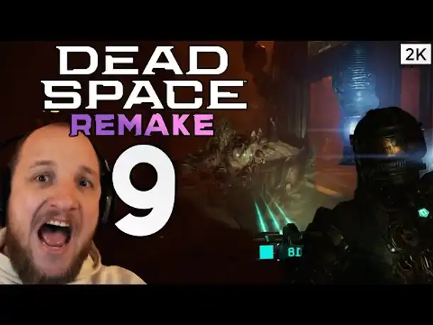 Lets Play Dead Space 1 Remake (Deutsch) [2K] [Blind] #09