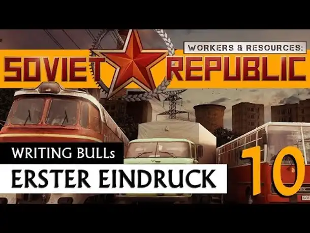 Erster Eindruck: Workers & Resources - Soviet Republic (10) [Deutsch]