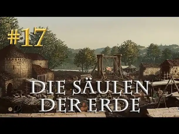 Let's Play Die Säulen der Erde #17 - Es geht los! (Blind / Let's Play Pillars of the Earth)