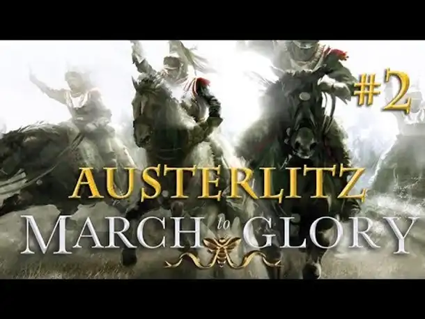 Angespielt - March to Glory: Austerlitz #2 (Let's Play / gameplay / deutsch)