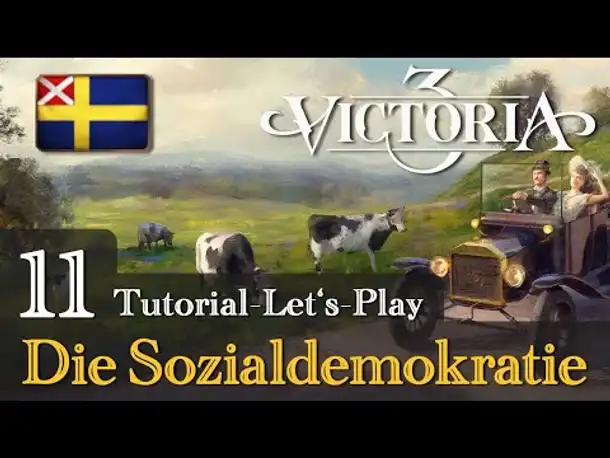 #11: Die Sozialdemokratie ✦ Let's Play Victoria 3: Schweden (Tutorial / Gameplay / Deutsch)