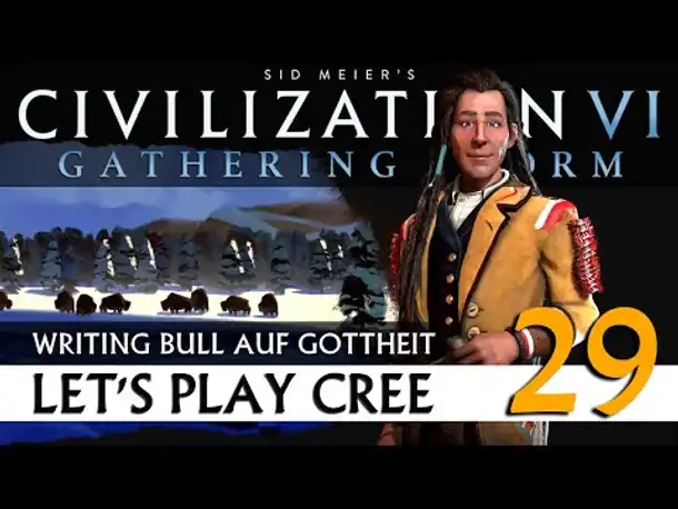 CIVILIZATION VI: Cree | Gottheit & Weltkarte (29) [Deutsch]