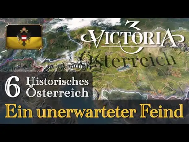 #6: Ein unerwarteter Feind ✦ Let's Play Victoria 3 ✦ Historisches Österreich (Gameplay / Deutsch)
