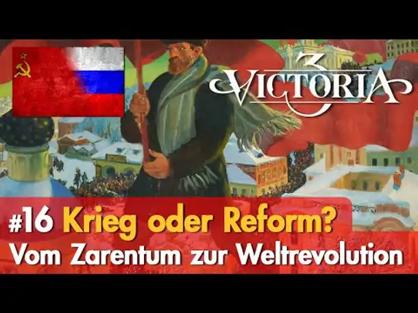 #16: Krieg oder Reform? ✦ Let's Play Victoria 3 ✦ Vom Zarentum zur Weltrevolution (Russland)