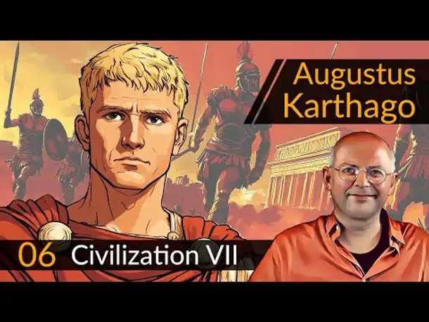 Civilization 7: Augustus + Karthago (06) | #CIV7 #OneMoreTurn #Deutsch