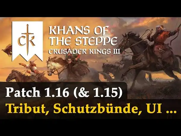 Crusader Kings 3: Patch 1.16 (& 1.15) ✦ Tributstaaten, Schutzbündnisse, Überfälle, Autokampf, UI uvm