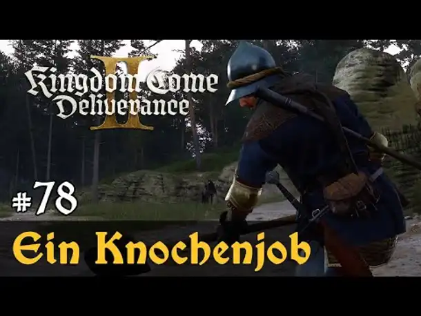 #78: Ein Knochenjob ✦ Let's Play Kingdom Come Deliverance 2 (Slow-, Long- & Roleplay) / Blind