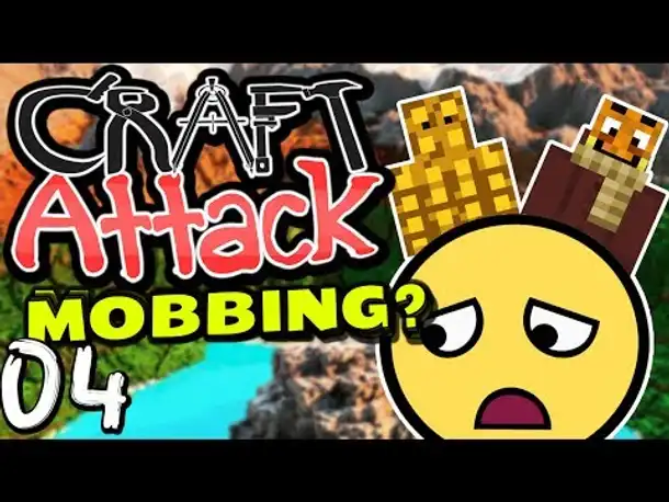 MOBBING? Unsere ERFAHRUNGEN! ✪ Minecraft CRAFT ATTACK #04