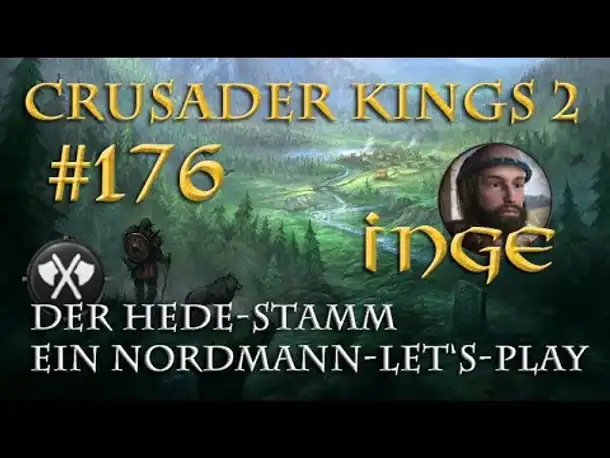 Let's Play Crusader Kings 2 – Der Hede-Stamm #176: Die Sache hat einen Haken (Rollenspiel/deutsch)
