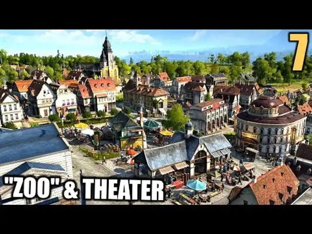 Anno 1800 - 7 - "Zoo" & Theater bauen - [ Anno 1800 Deutsch Gameplay | Closed Beta]