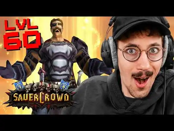 ENDLICH Level 60! | Sauercrowd
