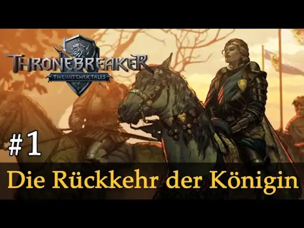 #1: Die Rückkehr der Königin ✦ Let's Play Thronebreaker (Blind / Schwer / Deutsch)