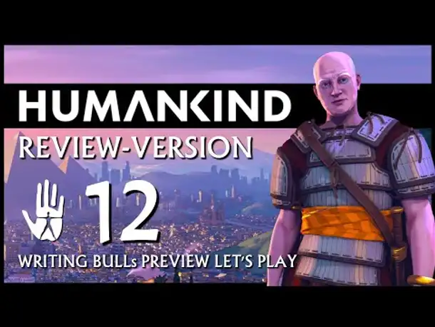 HUMANKIND: Preview Let's Play (12) | Auf "Nation" und auf deutsch!