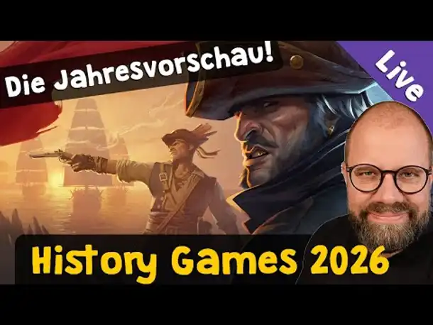 Die History Games 2026 ✦ Eine Jahresvorschau auf 40 kommende Spiele (Livestream-Aufzeichnung)