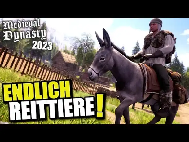 ENDLICH Reittiere! | Medieval Dynasty 2023 | #6