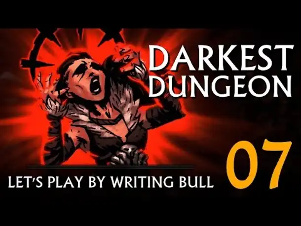Let's Play: Darkest Dungeon (07) [deutsch]