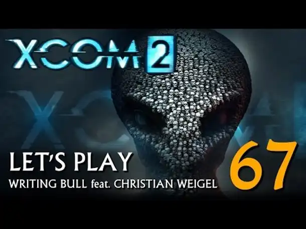 Let's Play: XCOM 2 (67) [deutsch]