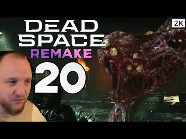 Lets Play Dead Space 1 Remake (Deutsch) [2K] [Blind] #20