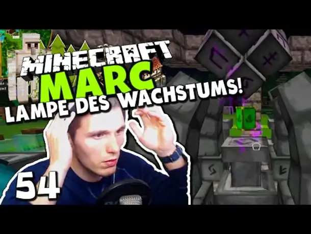 Minecraft MARC #54 ✪ LAMPE DES WACHSTUMS & EIN FOLGENSCHWERER FEHLER!