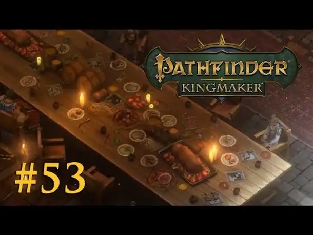 Let's Play Pathfinder: Kingmaker # 53 – Der Empfang (Blind / Deutsch)