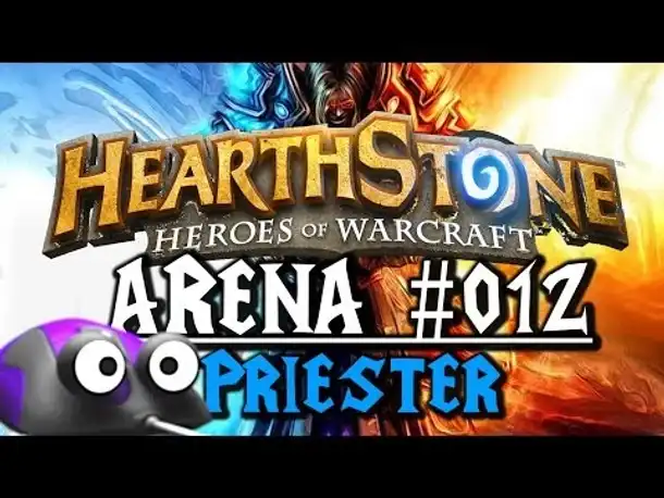Let's Play HEARTHSTONE: HEROES OF WARCRAFT Arena #012 Priester vs. Hunter (German Gameplay Deutsch)