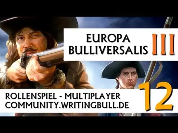 Europa Universalis IV: MP-Event "Bulliversalis III" (12) [deutsch]