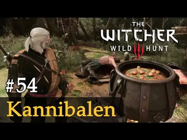 #54: Kannibalen [Freie Erkundung] ✦ Let's Play The Witcher 3 (Next Gen / Slow-, Long- & Roleplay)