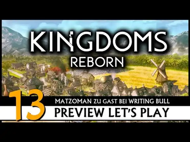 Kingdoms Reborn - Preview Let's Play mit Matzoman (13) [Deutsch]