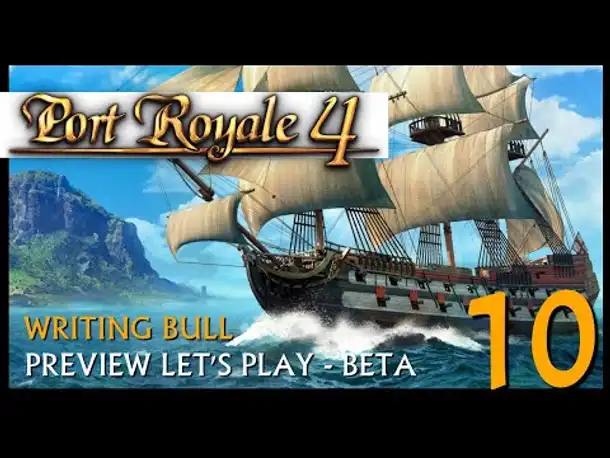 Preview Let's Play: Port Royale 4 - Beta (10) [Deutsch]