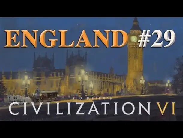 Let's Play Civilization 6 – England #29: Westwärts & DEBATTE (Community-LP / deutsch)