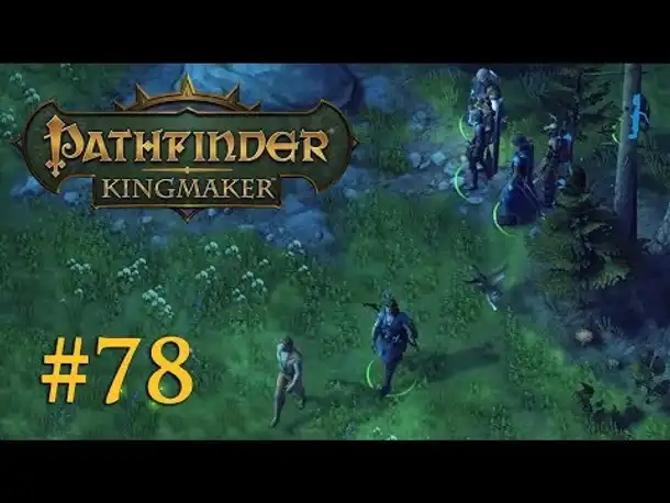 Let's Play Pathfinder: Kingmaker # 78 – Der ängstliche Wayne (Blind / Deutsch)