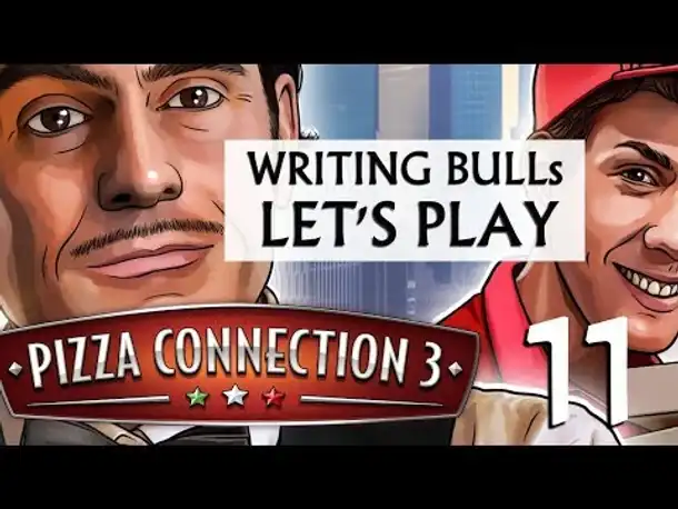 Let's Play: Pizza Connection 3 (11) [deutsch]