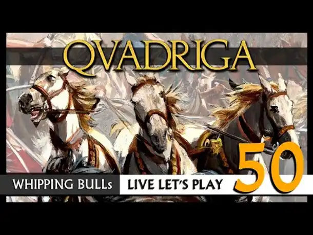 Let's Play: QVADRIGA mit Whipping Bull (50) [Deutsch]