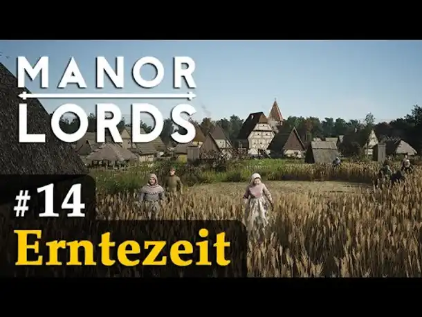 #14: Erntezeit ✦ Let's Play Manor Lords (Preview / Gameplay / Early Access)