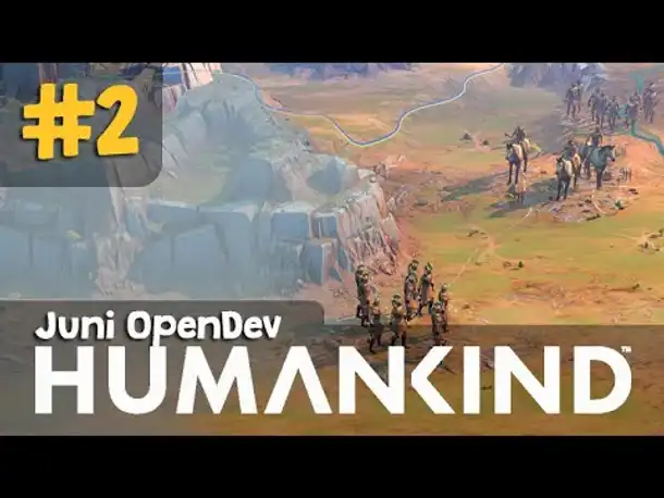 Let's Play Humankind #2: Der Abwehrkampf im Süden (Angespielt / Juni-OpenDev / deutsch)