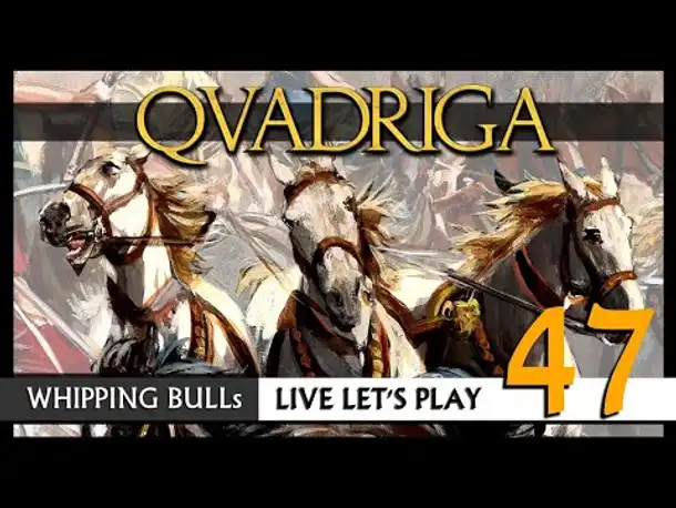 Let's Play: QVADRIGA mit Whipping Bull (47) [Deutsch]