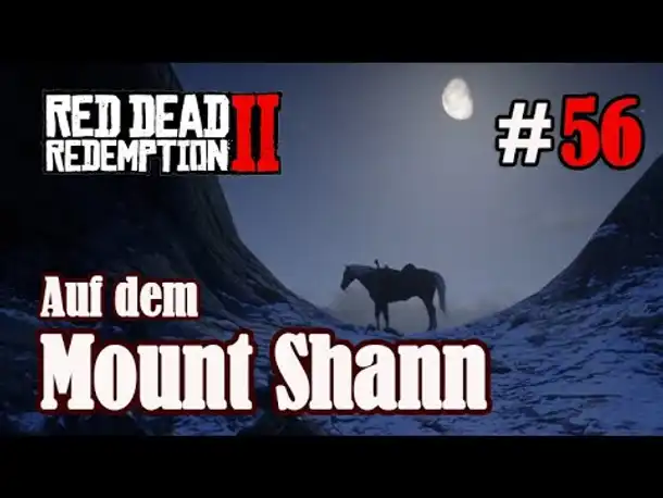 Let's Play Red Dead Redemption 2 #56: Die Nacht auf dem Mount Shann [Frei] (Slow-, Long- & Roleplay)