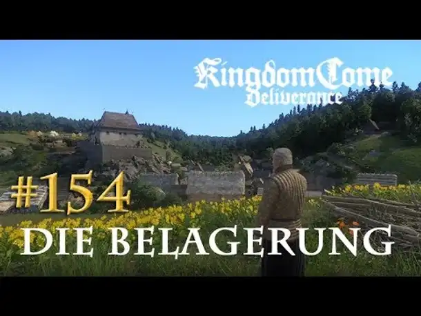 Let's Play Kingdom Come Deliverance #154: Die Belagerung (Tag 69 / deutsch)