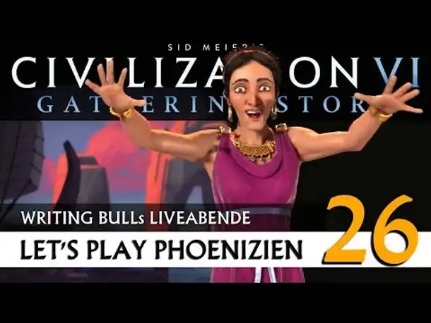 Live Let's Play: Gathering Storm - Phönizier (26) | Civilization VI