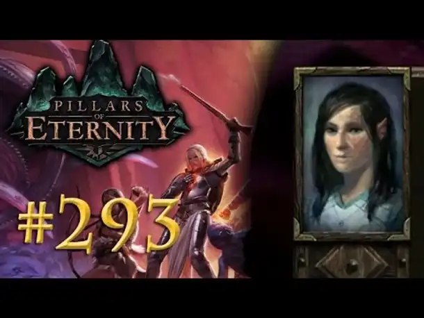 Let's Play Pillars of Eternity #293: Eine erschütternde Erkenntnis (Blind /Expert / Deutsch)