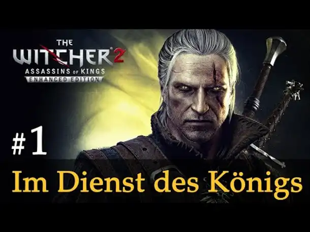 #1: Im Dienst des Königs ✦ Let's Play The Witcher 2 (Blind / Schwer / Deutsch)