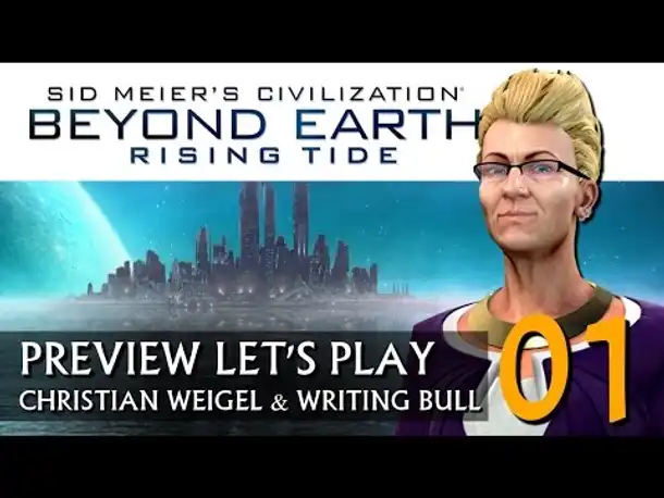 Preview Let's Play: Rising Tide | Beyond Earth (01) [deutsch]