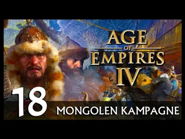AGE OF EMPIRES IV: Mongolen-Kampagne | Let's Play (18) [Deutsch]