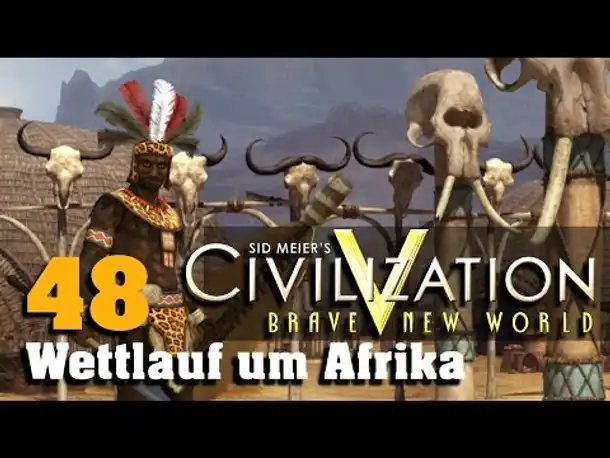 Let's Play: Civilization V - Wettlauf um Afrika (48)