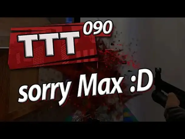 nur noch halbes Chaos :D | TTT mit SPIN 90
