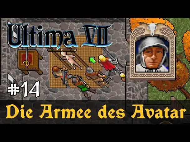 #14: Die Armee des Avatars ✦ Let's Play Ultima VII - The Black Gate ✦ Slow-, Long- & Roleplay